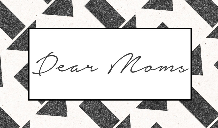 Dear Moms - Wit & Wander