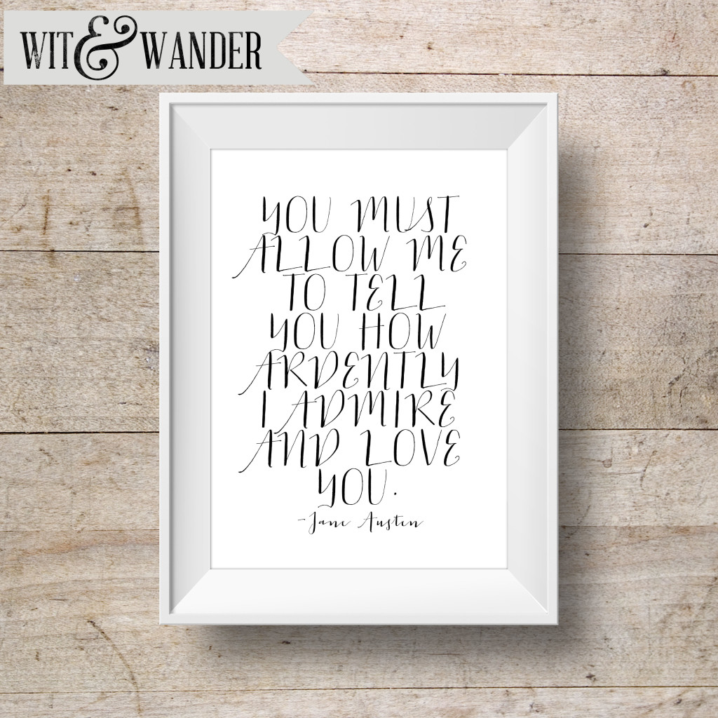 Allow Me to Tell You - Jane Austen Quote - Wit & Wander