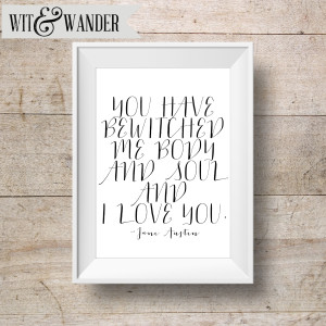 You Have Bewitched Me - Jane Austen Quote - Wit & Wander