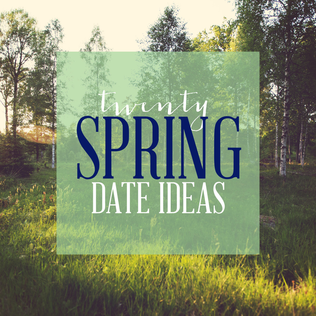 20 Spring Date Ideas from Wit & Wander