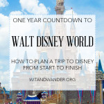 Walt Disney World Countdown - How to Plan a Disney Vacation