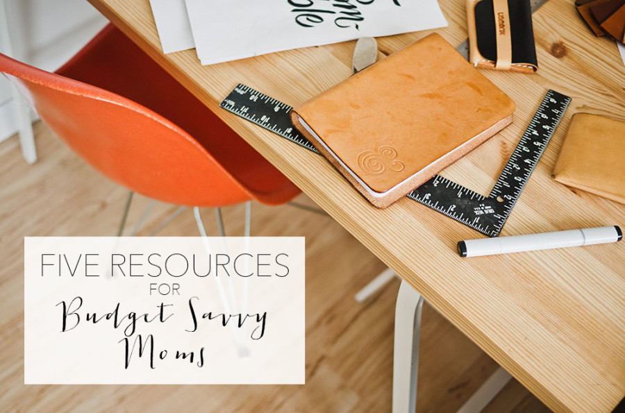 Resources for Budget Savvy Moms - Wit & Wander
