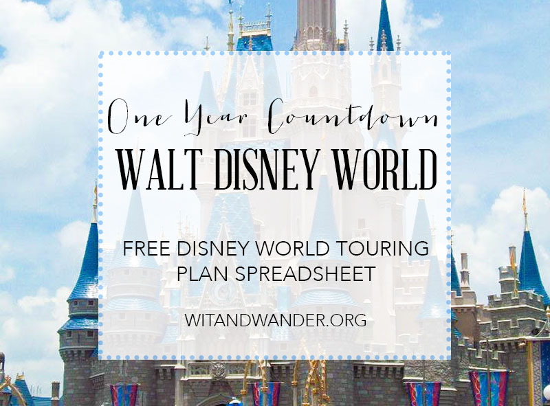 Free Walt Disney World Touring Plan Spreadsheet | Wit & Wander