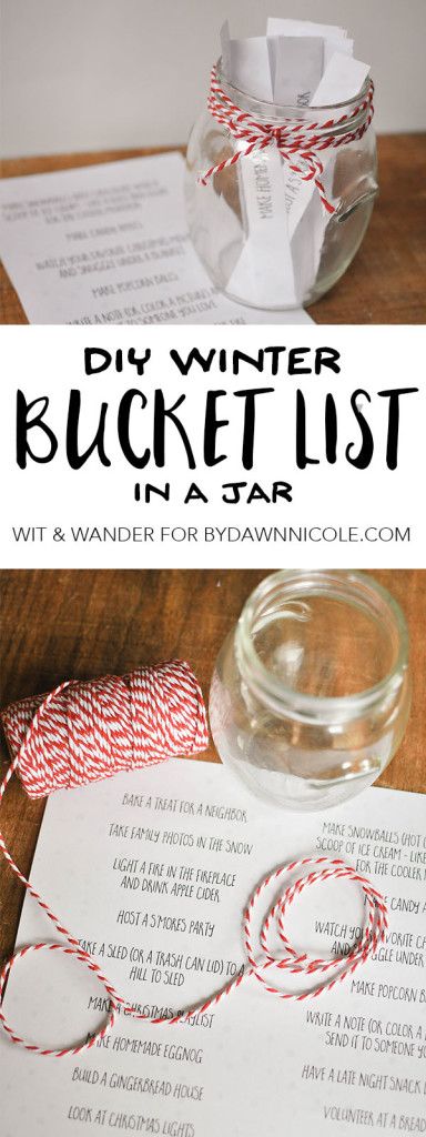 DIY Winter Bucket List in a Jar with a Free Printable Christmas Bucket List - Wit & Wander