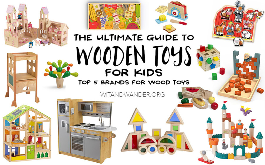 The Ultimate Guide to Wood Toys for Kids - Wit & Wander