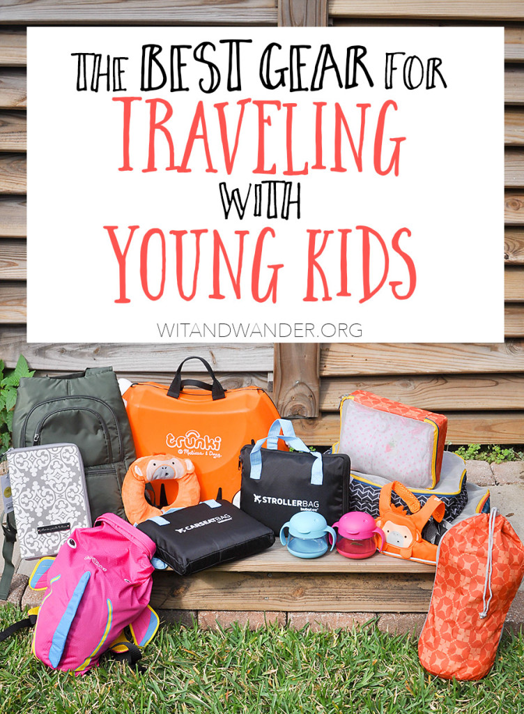 Top Travel Gear for Kids | Wit & Wander 