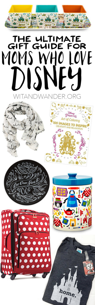 The Ultimate Gift Guide for Moms who Love Disney - Wit & Wander