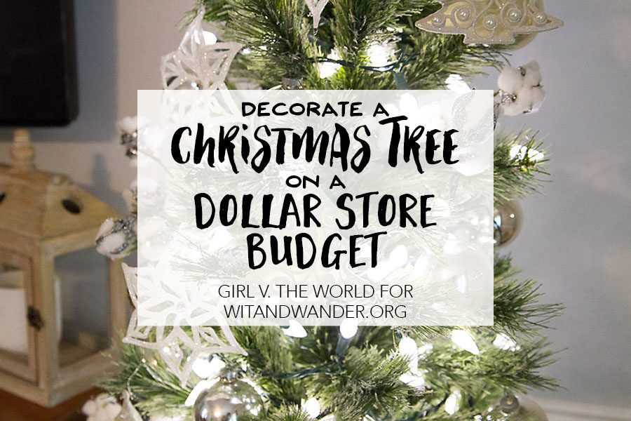 DIY Christmas Tree on a Dollar Store Budget - Girl v. the World for Wit & Wander