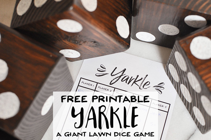 Free Printable Yarkle A Game For Giant Yard Dice Our Handcrafted Life