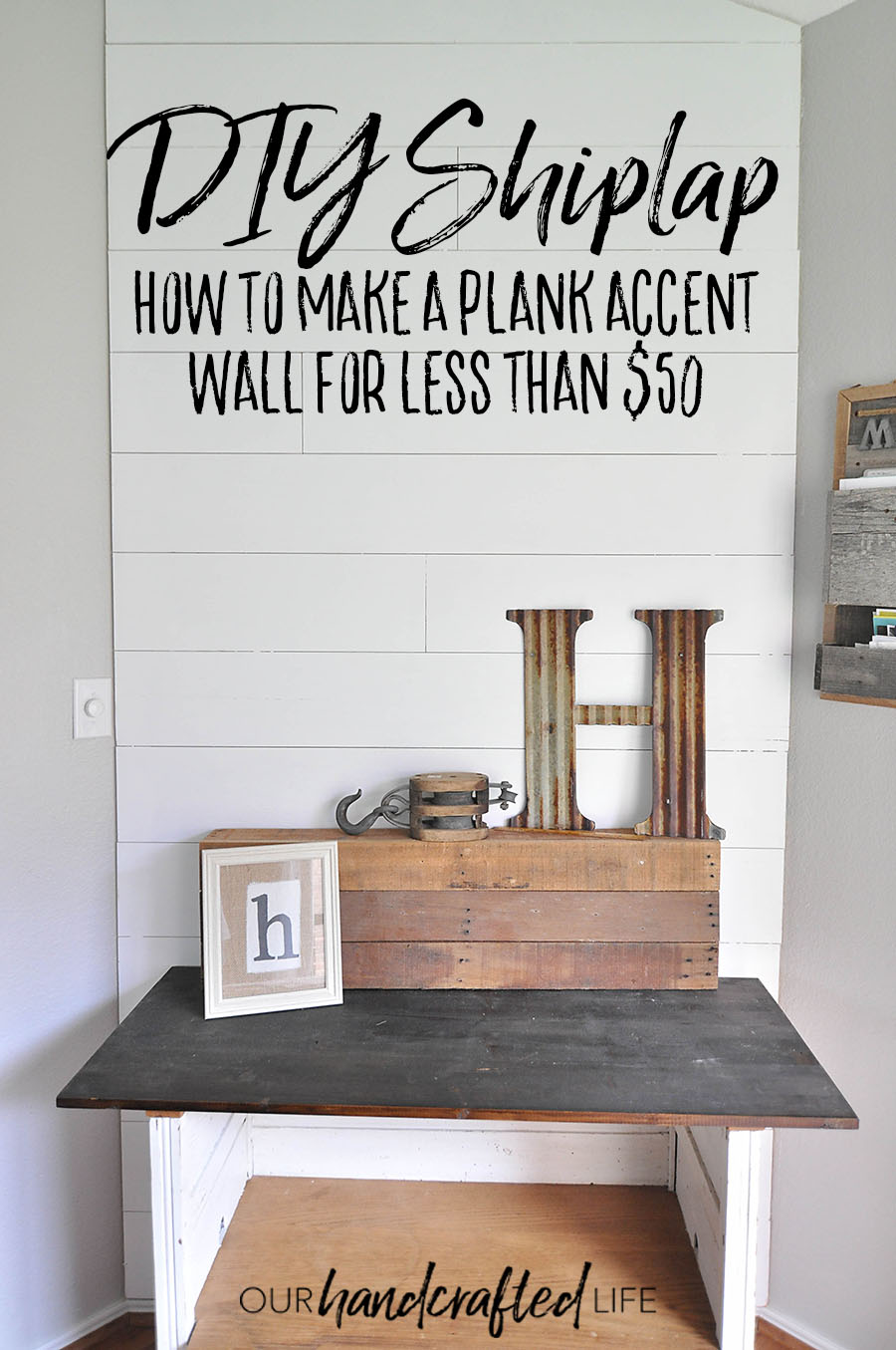 How to Plank an Accent Wall DIY Shiplap for Less Than 50 Our