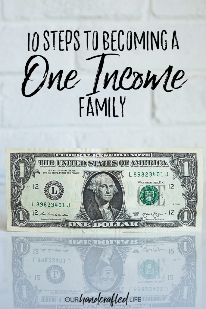10 Steps to Take to Become a One Income Family - Our Handcrafted Life