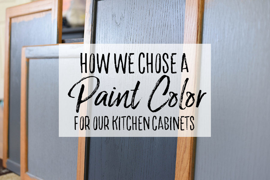 Choosing a Kitchen Cabinet Paint Color - Our Handcrafted Life