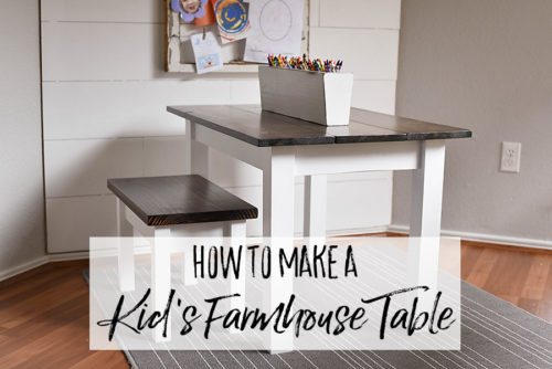 How to Make a DIY Farmhouse Kid's Table - Our Handcrafted Life