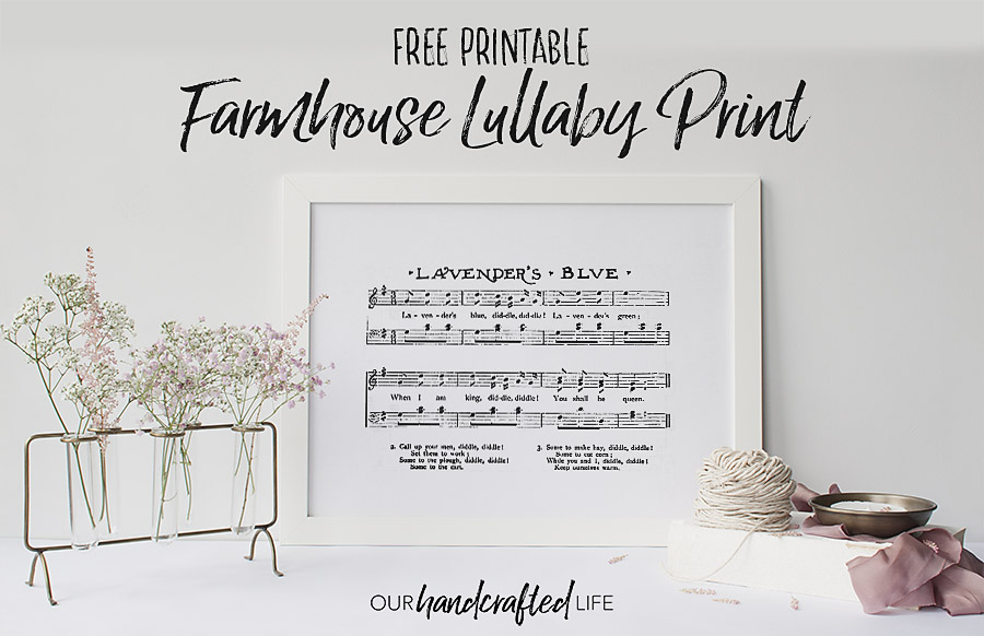 Free Printable – Lavender’s Blue Farmhouse Lullaby Print