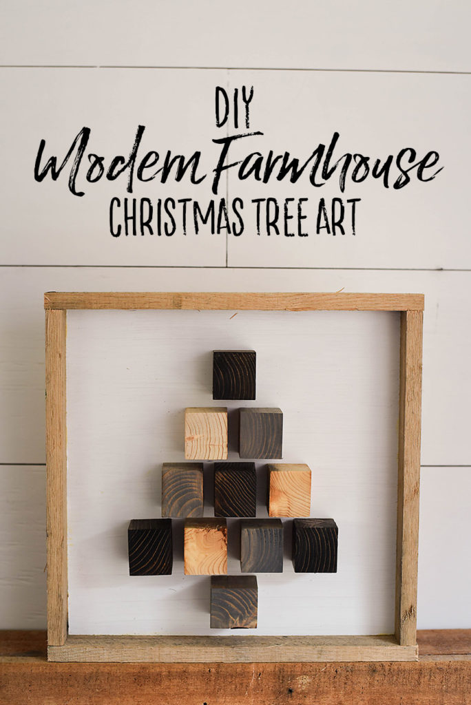 DIY Modern Farmhouse Christmas Decor - Christmas Tree - Our Handcrafted Life