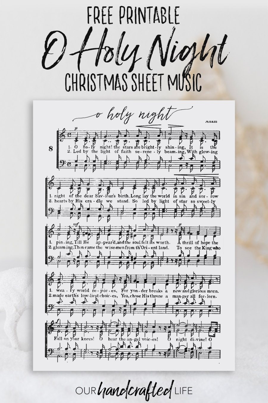 O Holy Night - Free Printable Christmas Sheet Music - Our Handcrafted Life