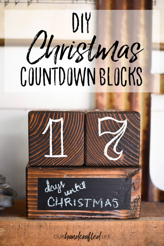 Days Until Christmas Countdown Blocks | Our Handcrafted Life