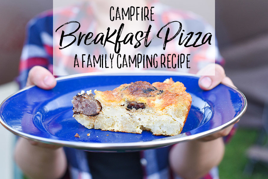 Campfire Breakfast Pizza - Our Handcrafted Life