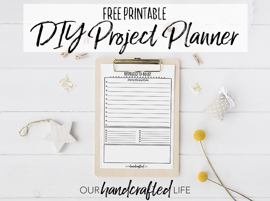 DIY Project Planner - Our Handcrafted Life