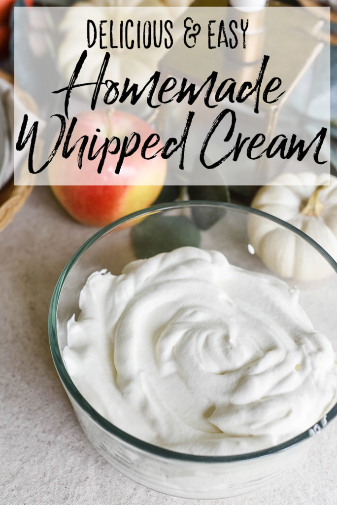 Easy Homemade Whipped Cream - Our Handcrafted Life