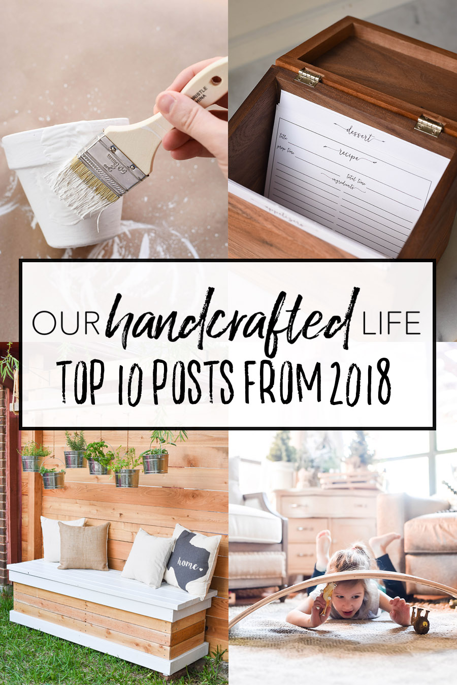 the-top-10-posts-of-2018-our-handcrafted-life