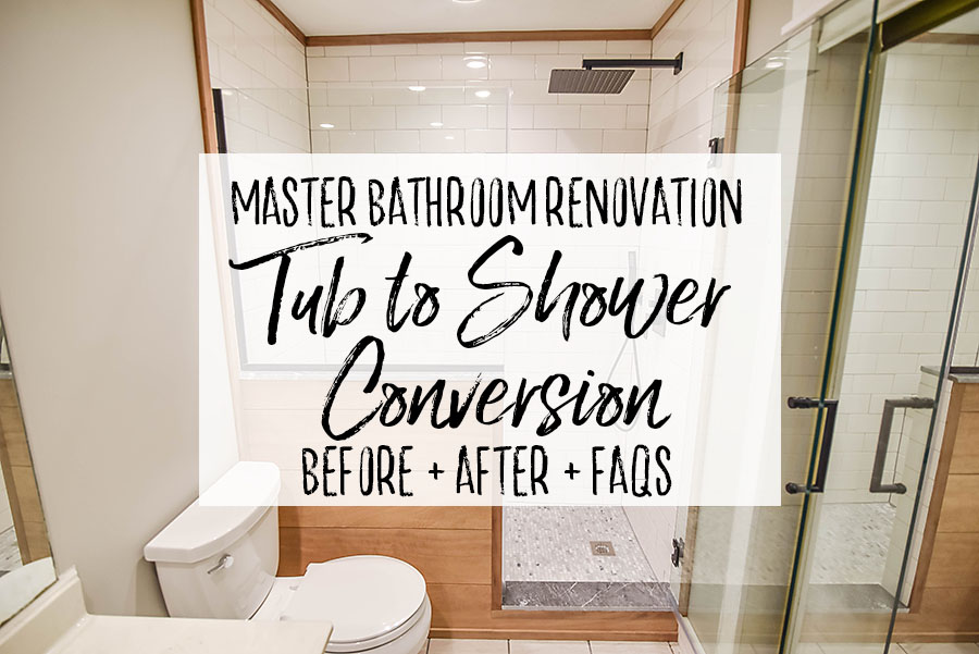 Master Bathroom Renovation Converting, Shower Conversion For Bathtub