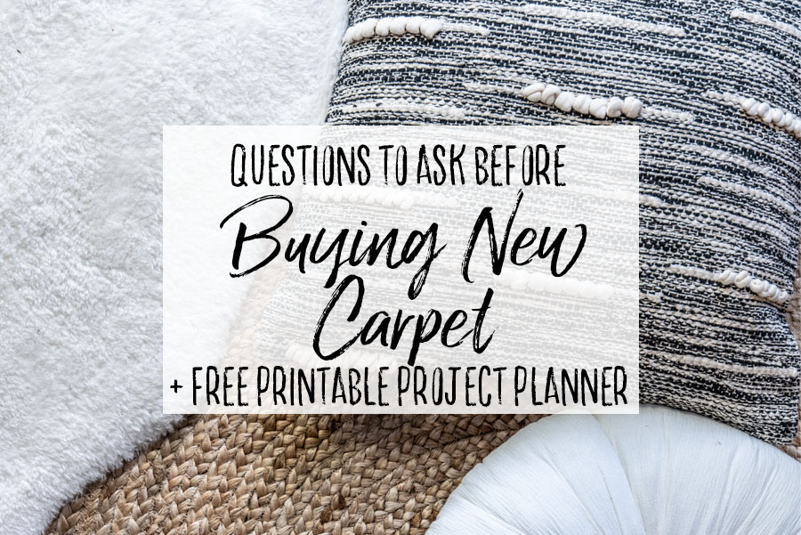 Questions to Ask Before Buying New Carpet - Our Handcrafted Life